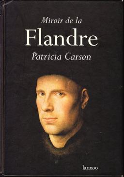 MIROIR DE LA FLANDRE (Beaux Livres)