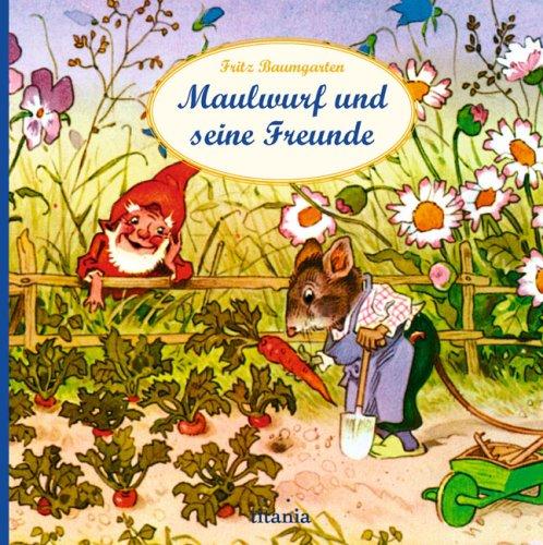 Maulwurf und seine Freunde. Pappebuch