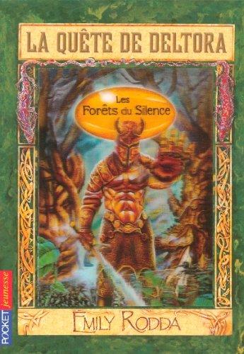 La quête de Deltora. Vol. 1. Les forêts du silence