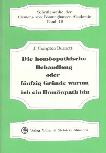 Die homöopathische Behandlung oder fünfzig Gründe warum ich ein Homöopath bin