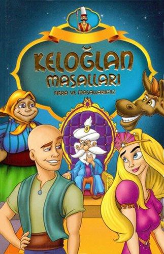 Keloğlan Masalları: Fıkra ve Masallarımız