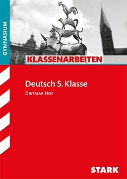 Klassenarbeiten Gymnasium - Deutsch 5. Klasse