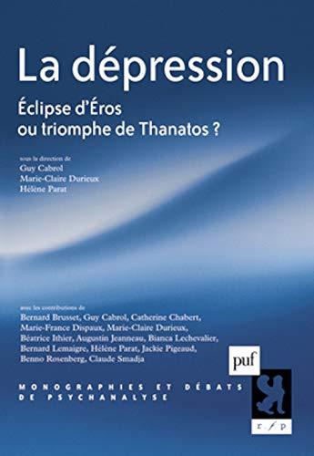 La dépression : éclipse d'Eros ou triomphe de Thanatos ?