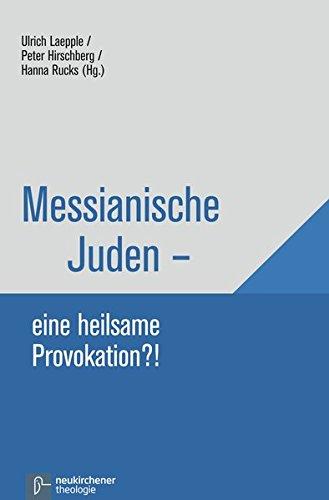 Messianische Juden - eine Provokation