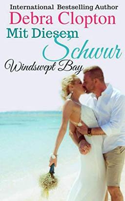 Mit Diesem Schwur (Windswept Bay, Band 7)