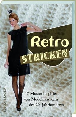 Retro Stricken: 17 Muster inspiriert von Modeklassikern des 20. Jahrhunderts