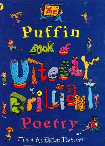 The Puffin Book of Utterly Brilliant Poetry