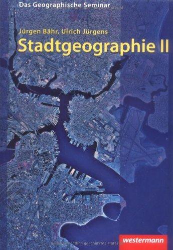 Stadtgeographie II: Regionale Stadtgeographie: 2. Auflage - Neubearbeitung 2009