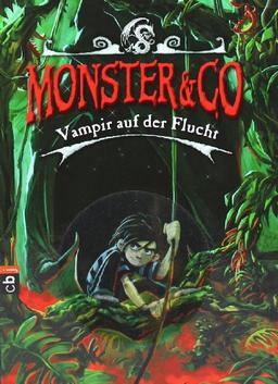 Monster & Co. - Vampir auf der Flucht: Band 4