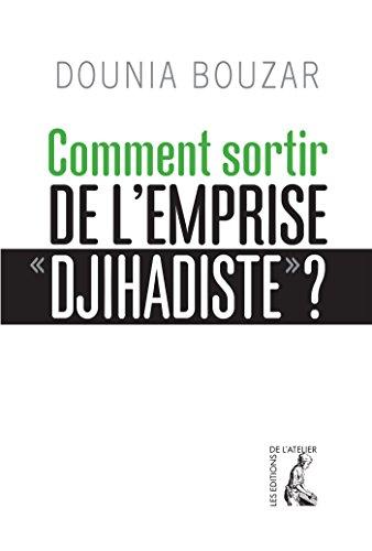 Comment sortir de l'emprise djihadiste ?