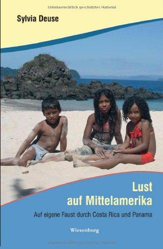 Lust auf Mittelamerika: Auf eigene Faust durch Costa Rica und Panama