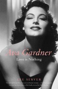 Ava Gardner: Love Is Nothing