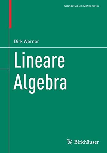 Lineare Algebra (Grundstudium Mathematik)