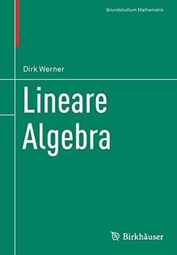 Lineare Algebra (Grundstudium Mathematik)