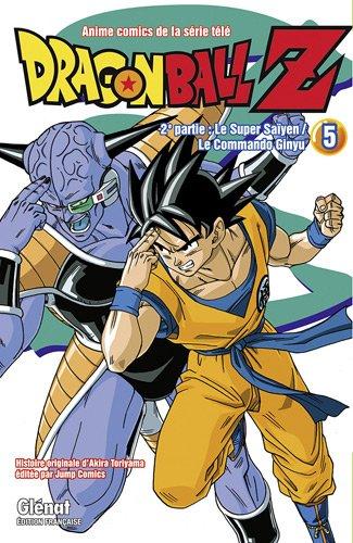 Dragon Ball Z : anime comics de la série télé : 2e partie, Le super Saïyen, le commando Ginyu. Vol. 5