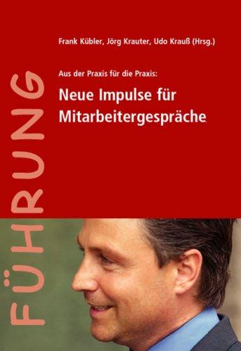 Aus der Praxis für die Praxis: Neue Impulse für Mitarbeitergespräche