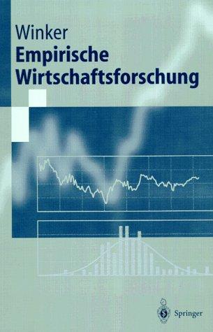 Empirische Wirtschaftsforschung (Springer-Lehrbuch)