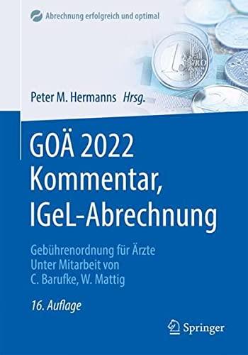 GOÄ 2022 Kommentar, IGeL-Abrechnung: Gebührenordnung für Ärzte (Abrechnung erfolgreich und optimal)