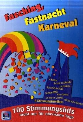 Fasching - Fastnacht - Karneval