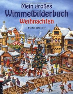 Mein großes Wimmelbilderbuch Weihnachten