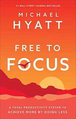 Hyatt, M: Free to Focus