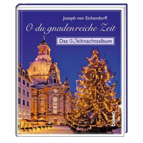 O du gnadenreiche Zeit: Das Weihnachtsalbum