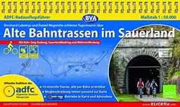 ADFC-Radausflugsführer Alte Bahntrassen im Sauerland 1:50.000 praktische Spiralbindung, reiß- und wetterfest, GPS-Tracks Download: Mit ... und Möhnetal-Radweg (ADFC Radführer)