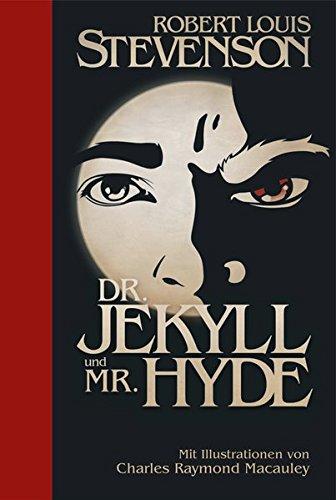 Der seltsame Fall des Dr.Jekyll und Mr.Hyde: Halbleinen: mit Illustrationen von Charles Raymond Macauley