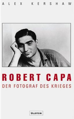 Robert Capa: Der Fotograf des Krieges - Biographie