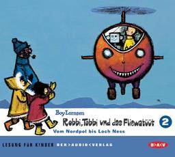 Robbi, Tobbi und das Fliewatüüt. Lesung für Kinder: Robbi, Tobbi und das Fliewatüüt - Teil 2: Vom Nordpol bis Loch Ness ( inkl. 2 CDs)