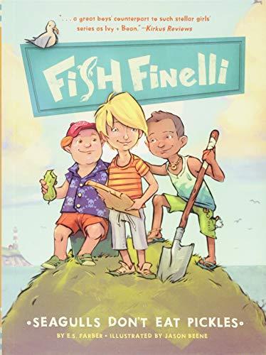 Fish Finelli (Book 1): Seagulls Don't Eat Pickles