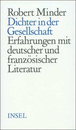 Dichter in der Gesellschaft: Erfahrungen mit deutscher und französischer Literatur