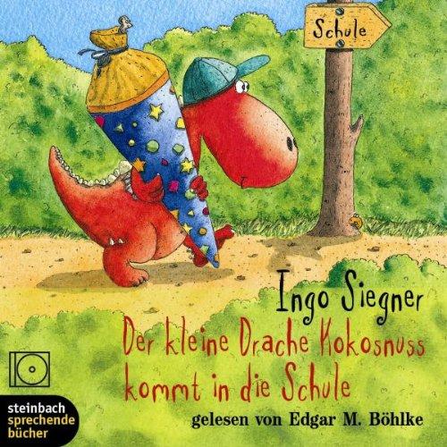 Der kleine Drache Kokosnuss kommt in die Schule. 1 CD