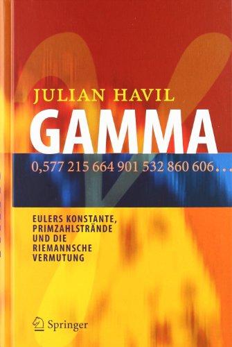 GAMMA: Eulers Konstante, Primzahlstrände und die Riemannsche Vermutung