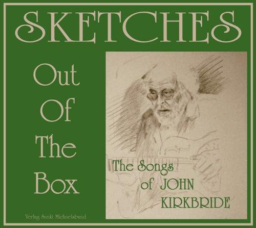 Sketches - Out of the Box: The Songs of John Kirkbride