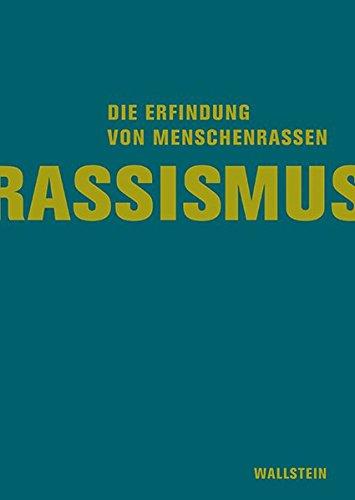 Rassismus: Die Erfindung von Menschenrassen