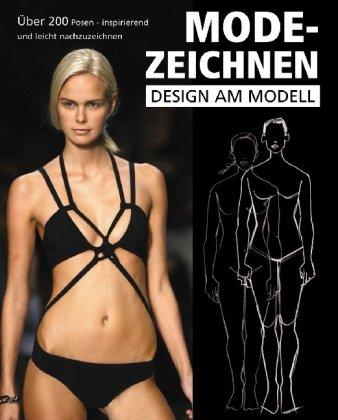 Modezeichnen - Design am Modell: Fashion drawing