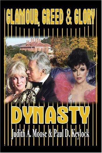 Glamour, Greed & Glory: Dynasty