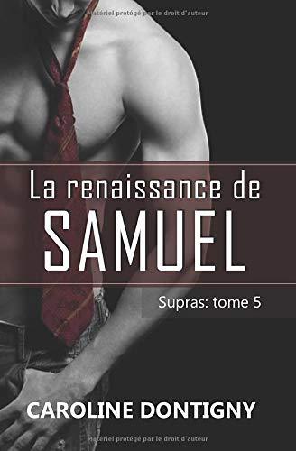 La renaissance de Samuel : Supras tome 5