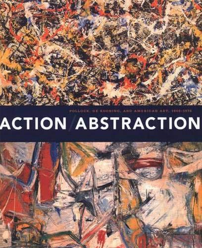 Action/abstraction: Pollock, De Kooning, and American Art, 1940-1976 (Jewish Museum)