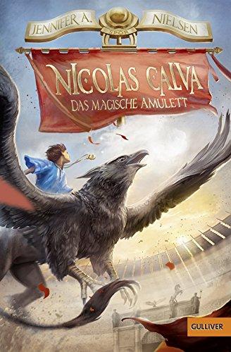 Nicolas Calva. Das magische Amulett: Band 1 (Gulliver)