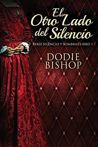 El Otro Lado del Silencio (Serie Silencio y Sombras)