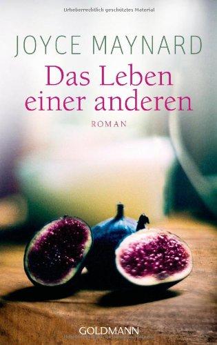 Das Leben einer anderen: Roman