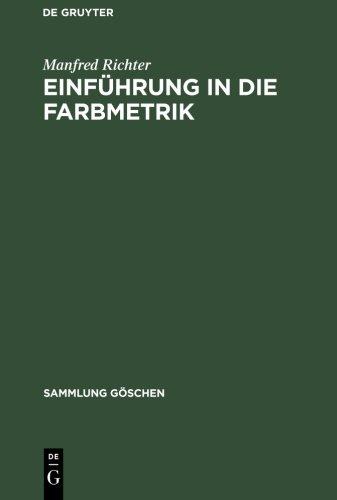 Einführung in die Farbmetrik (Sammlung G Schen)