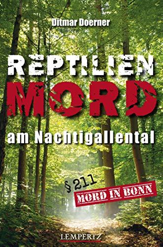 Reptilienmord am Nachtigallental