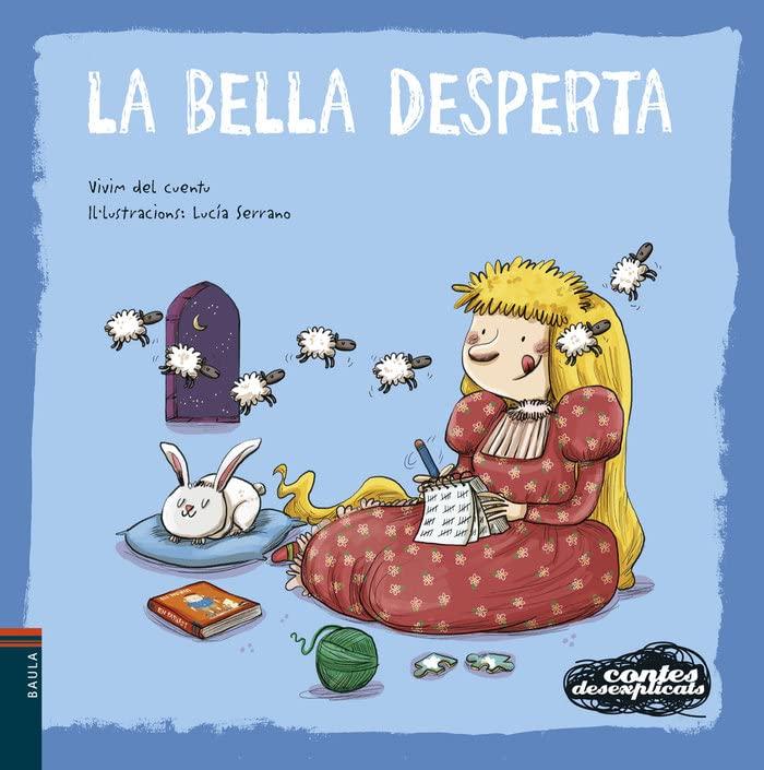 La Bella Desperta (Contes Desexplicats, Band 13)