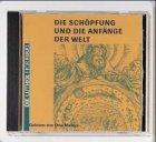 Die Schöpfung und die Anfänge der Welt, 1 Audio-CD