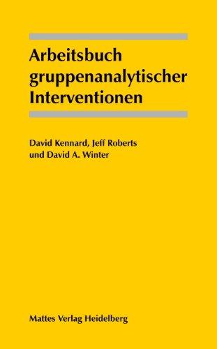 Arbeitsbuch gruppenanalytischer Interventionen