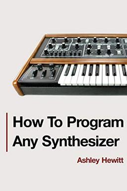 How To Program Any Synthesizer