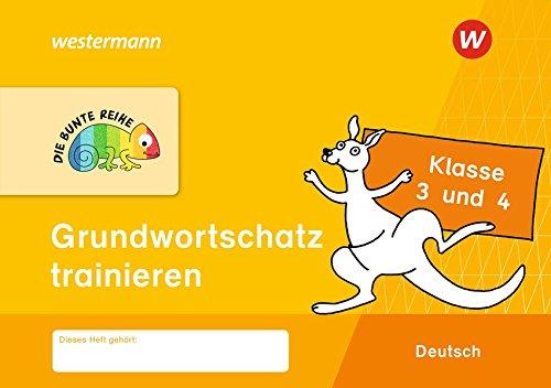 DIE BUNTE REIHE - Deutsch: Grundwortschatz trainieren Klasse 3 und 4